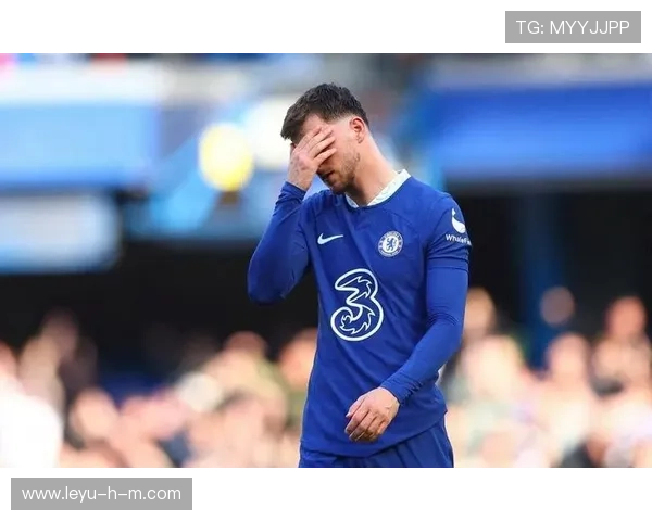 切尔西深陷战术困局：新帅难解攻防失衡，豪门复兴之路再遇危机